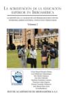 Image for La Acreditacion de La Educacion Superior En Iberoamerica: La Gestion de La Calidad de Los Programas Educativos