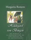 Image for Hildegard Von Bingen: De Fungis Y La Reescritura De Los Textos De La Antiguedad