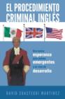 Image for El Procedimiento Criminal Ingles : Una Nueva Esperanza Para Paises Emergentes y En Vias de Desarrollo