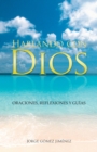 Image for Hablando Con Dios: Oraciones, Reflexiones Y Guias