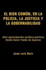 Image for El Bien Comun, En  La Policia, La Justicia Y La Gobernabilidad: (Una Aproximacion Juridico-politica Desde Santo Tomas De Aquino)