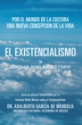 Image for El Existencialismo En Kierkegaard, Dilthey, Heidegger Y Sartre