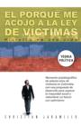 Image for El Porque Me Acojo a la Ley de Victimas : Historia de Una Vida