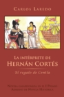Image for La Interprete De Hernan Cortes: El Regalo De Centla