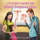 Image for Y Como Nacen Los Bebes? Pregunta Sara