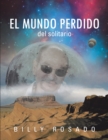 Image for El Mundo Perdido: Del Solitario
