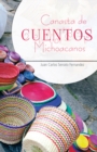 Image for Canasta De Cuentos Michoacanos
