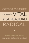 Image for Ortega Y Gasset. La Razon Vital Y La Realidad Radical