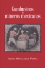 Image for Gambusinos Y Mineros Mexicanos