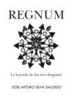 Image for Regnum : La Leyenda de Los Tres Dragones