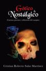 Image for Gotico &amp; Nostalgico : (Cuentos, Poemas y Reflexiones del Vampiro)
