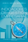 Image for Indicadores De Gestion Empresarial: De La Estrategia a Los Resultados