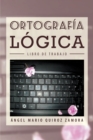Image for Ortografia Logica: Libro De Trabajo