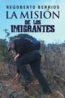 Image for La Mision de los Imigrantes