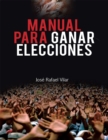 Image for Manual Para Ganar Elecciones