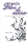 Image for Flor De Acero: Una Mezcla De Fuerza Y Belleza