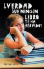 Image for Verdad Que Ningun Libro Te Ha Servido?