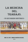 Image for Medicina Del Trabajo: Un Recorrido Historico