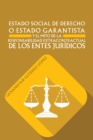 Image for Estado Social De Derecho O Estado Garantista Y El Mito De La Responsabilidad Extracontractual De Los Entes Juridicos