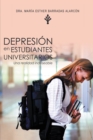 Image for Depresion En  Estudiantes Universitarios: Una Realidad Indeseable