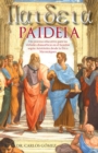 Image for Paideia: Un Proceso Educativo Para Las Virtudes Dianoeticas En El Hombre Segun Aristoteles Desde La Etica Nicomaquea
