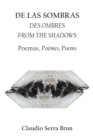 Image for De Las Sombras Des Ombres from the Shadows: Poemas, Poemes, Poems