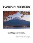 Image for Evodio El Suertudo: Dai Nippon Teikoku