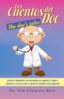 Image for Los Cuentos del Doc/The Doc&#39;s Tales : Cuentos Infantiles Con Moraleja En Espanol E Ingles/Children&#39;s Stories with a Moral in English and Spanish