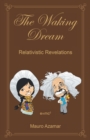 Image for Waking Dream: Relativistic Revelations