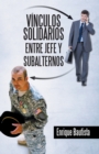 Image for Vinculos Solidarios Entre Jefe Y Subalternos