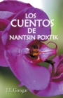 Image for Los Cuentos De Nantsin Poxtik