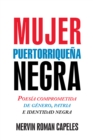 Image for Mujer Puertorriquena Negra: Poesia Comprometida De Genero, Patria E Identidad Negra