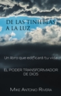 Image for De Las Tinieblas a La Luz: Un Libro Que Edificara Tu Vida