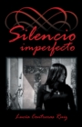 Image for Silencio Imperfecto