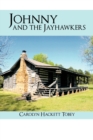 Image for Johnny and the Jayhawkers