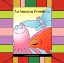 Image for An Amazing Friendship