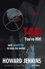 Image for Tag! You&#39;re Hit!: A Novel by Howard Jenkins with Foreword by Las Vegas Police Detective Scott Black
