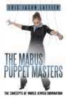 Image for Mabus Puppet Masters: The Concepts of World Jewish Domination