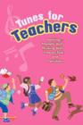 Image for Tunes for teachers  : teaching--, thematic units, thinking skills, time-on-task and transitions