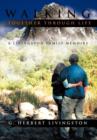 Image for Walking Together Through Life : A Livingston Family Memoirs