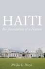 Image for Haiti:  Re-Foundation of a Nation