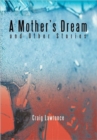 Image for A Mother&#39;s Dream and Other Stories