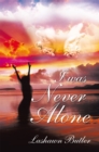 Image for I Was Never Alone