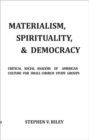 Image for Materialism, Spirituality, &amp; Democracy