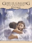 Image for God Is Calling His Children Home