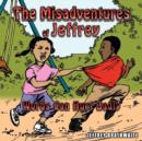 Image for The Misadventures of Jeffrey : Words Can Hurt Badly