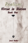 Image for Realism: Virtue in Motion: Book One