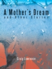 Image for Mother&#39;S Dream and Other Stories