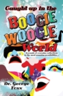 Image for Caught up in the Boogie Woogie World