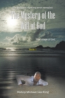 Image for Greatest Mystery Ever Revealed: the Mystery of the Will of God: The Image of God.          Book 1